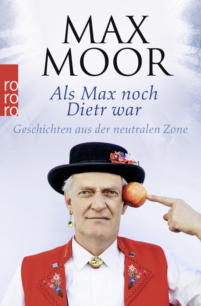 Cover: 9783499629211 | Als Max noch Dietr war | Dieter Moor | Taschenbuch | 288 S. | Deutsch