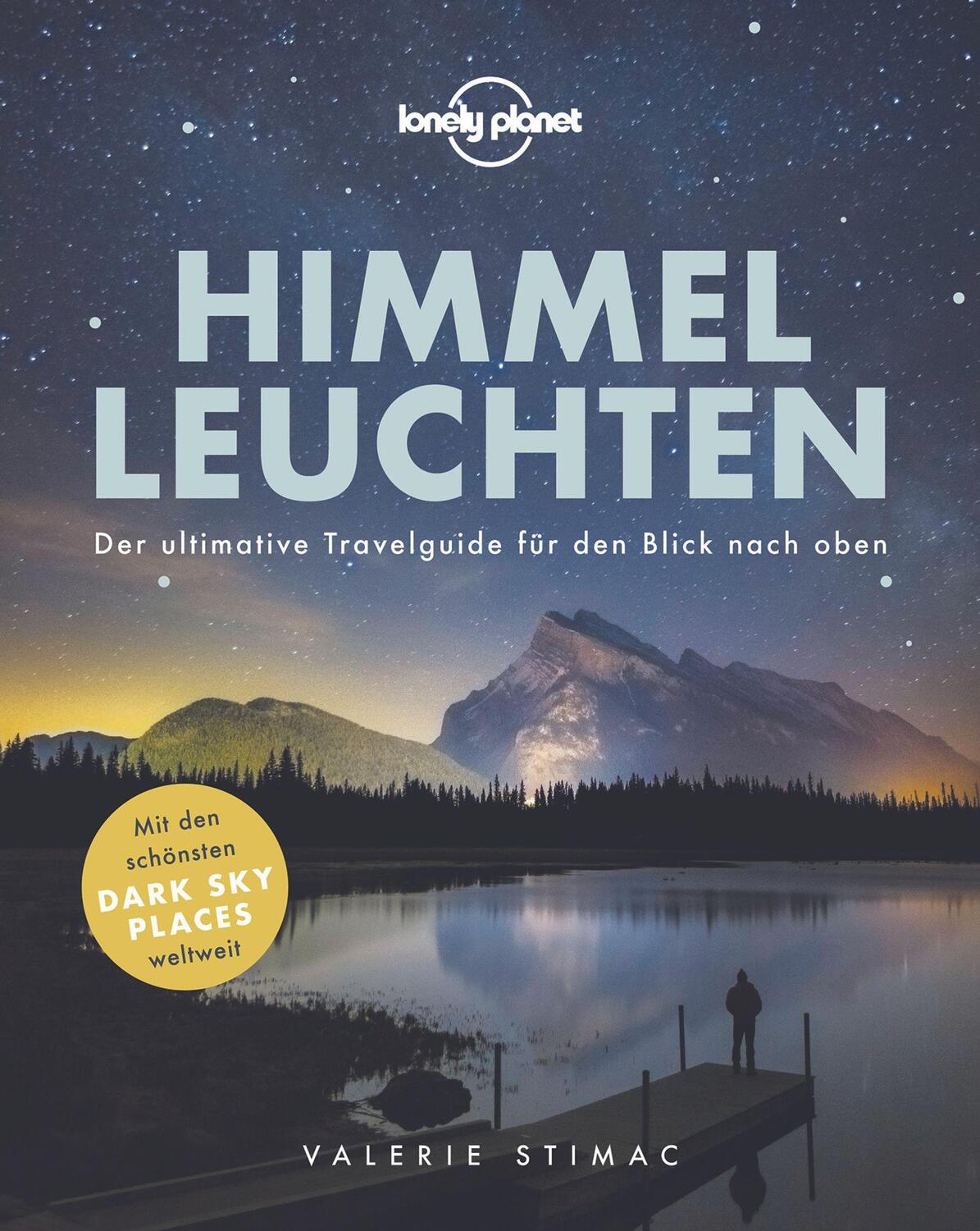 Cover: 9783829726924 | Lonely Planet Himmelleuchten | Valerie Stimac | Buch | 288 S. | 2019