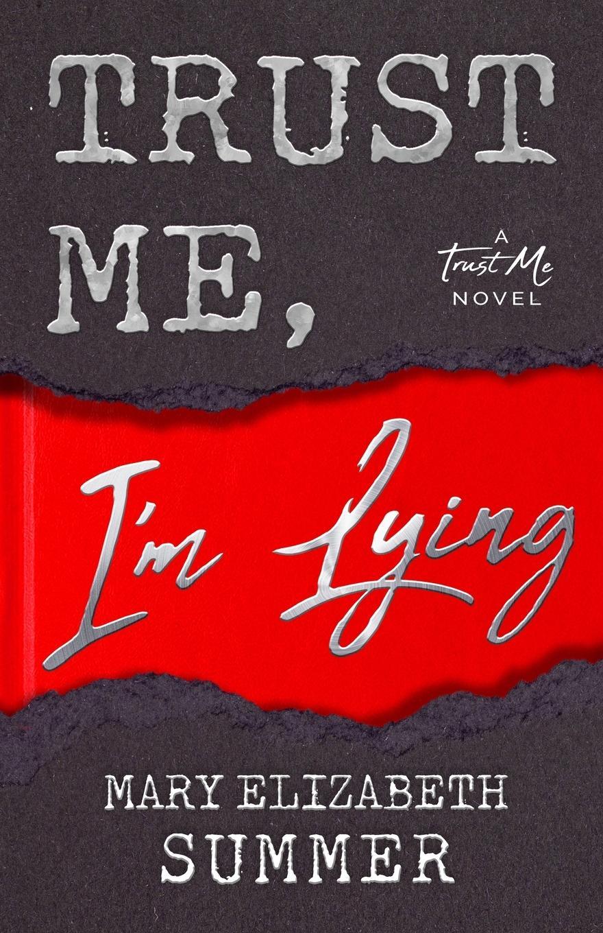 Cover: 9798987633502 | Trust Me, I'm Lying | Mary Elizabeth Summer | Taschenbuch | Trust Me