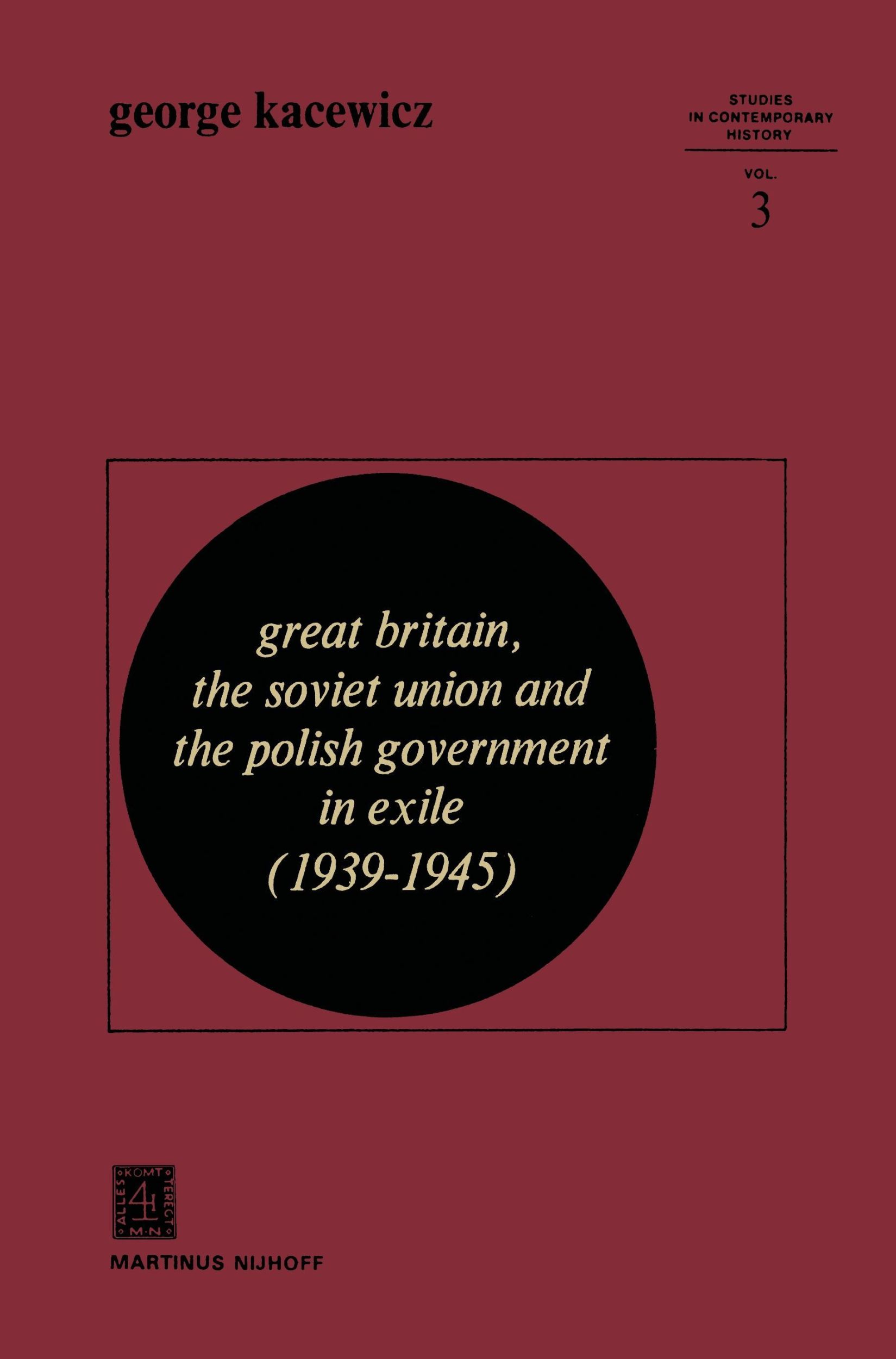 Cover: 9789400992740 | Great Britain, The Soviet Union and the Polish Government in Exile...