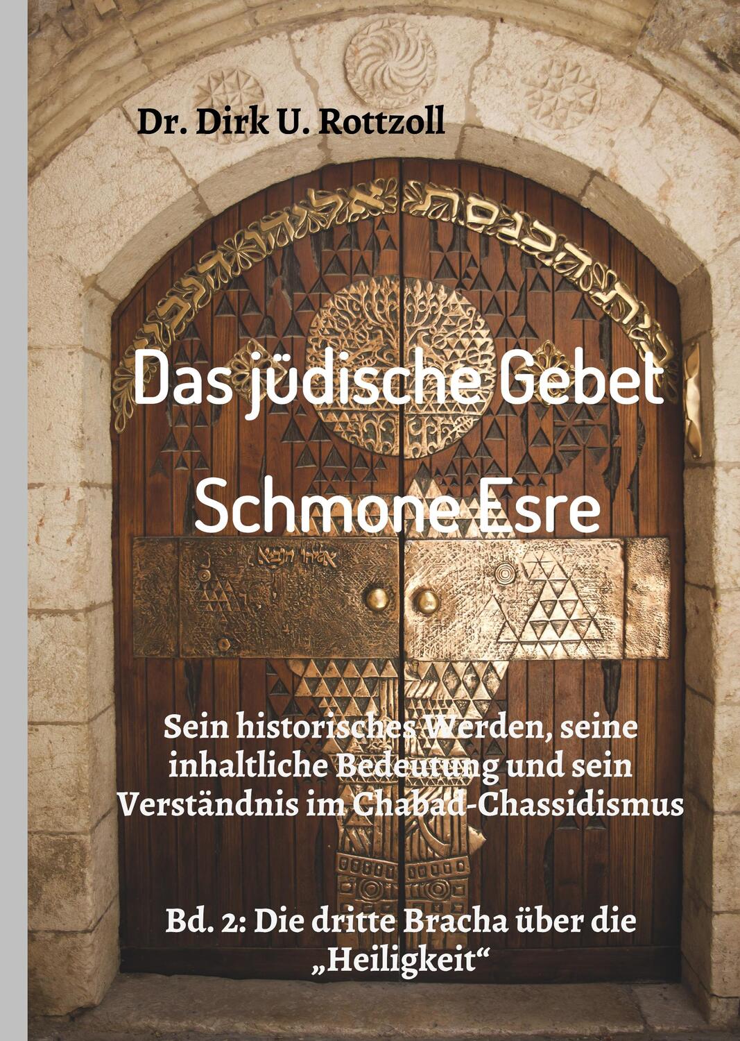 Cover: 9783748269458 | Das jüdische Gebet (Schmone Esre) | Dirk U. Rottzoll | Buch | Deutsch