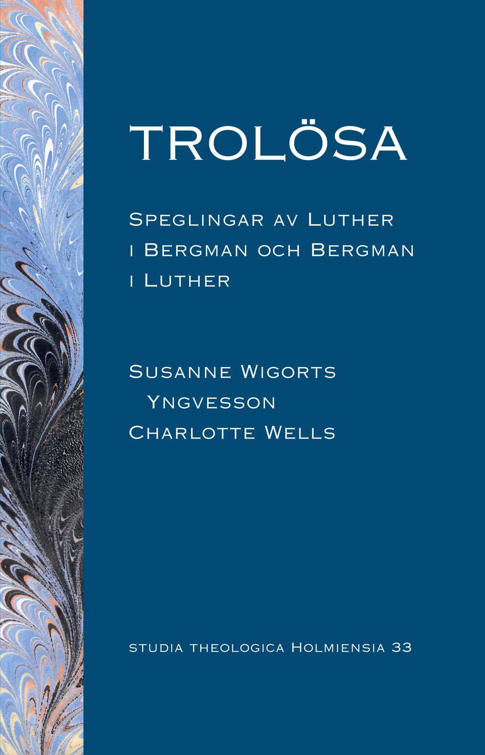Cover: 9789198283099 | Trolösa | Speglingar av Luther i Bergman och Bergman i Luther | Buch