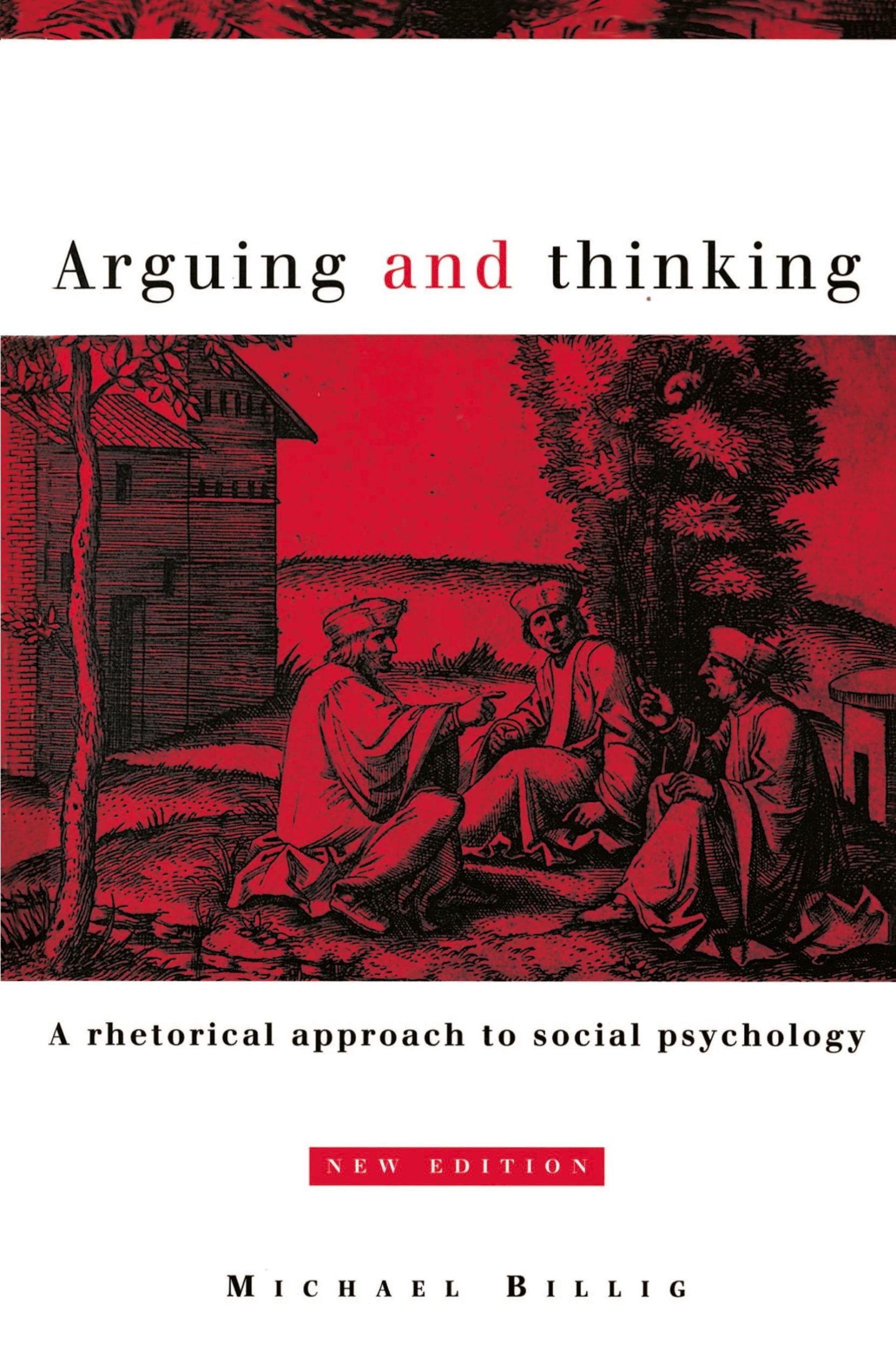 Cover: 9780521567398 | Arguing and Thinking | A Rhetorical Approach to Social Psychology