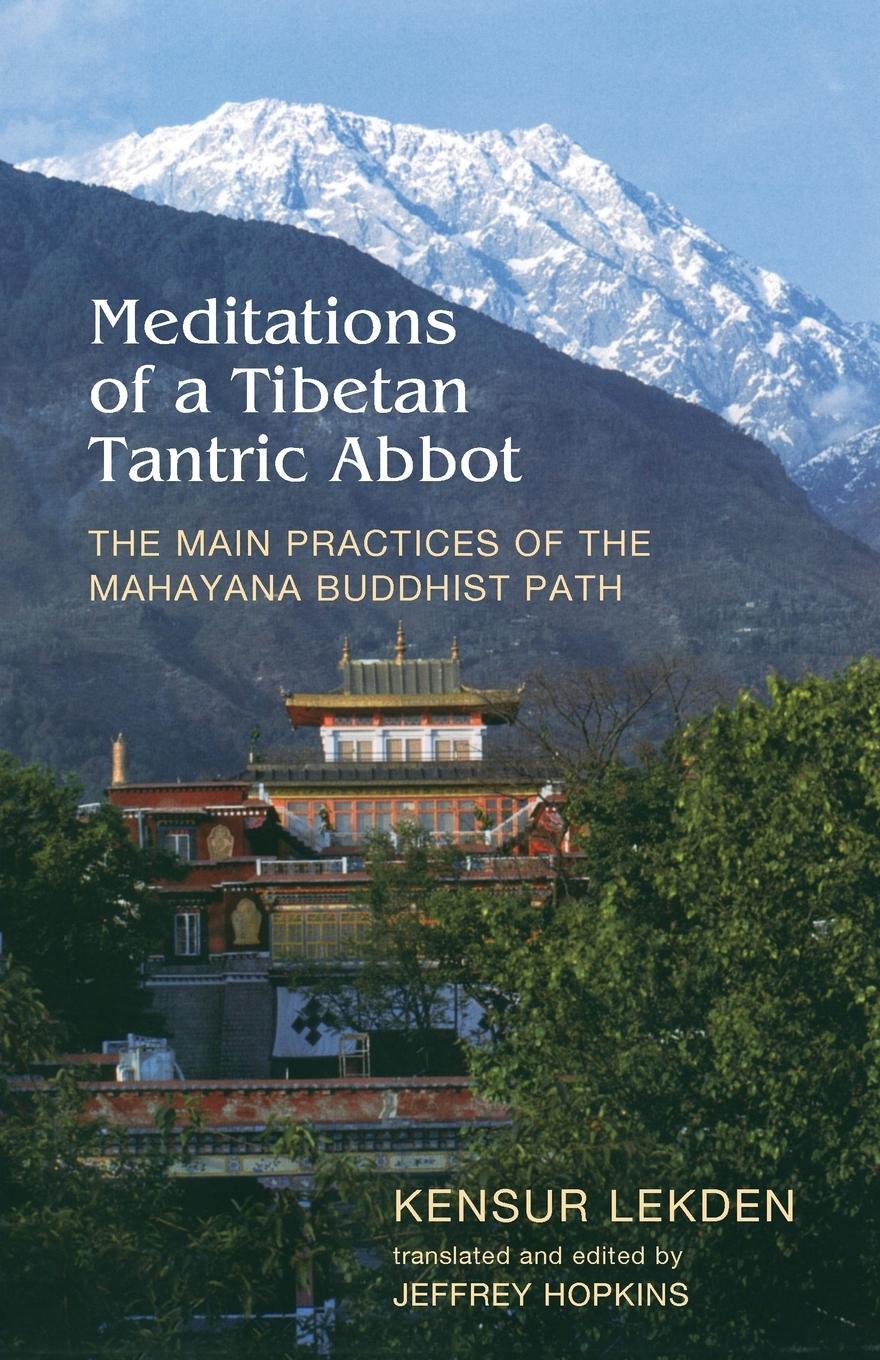 Cover: 9781559391580 | Meditations of a Tibetan Tantric Abbot-The Main Practices of the...
