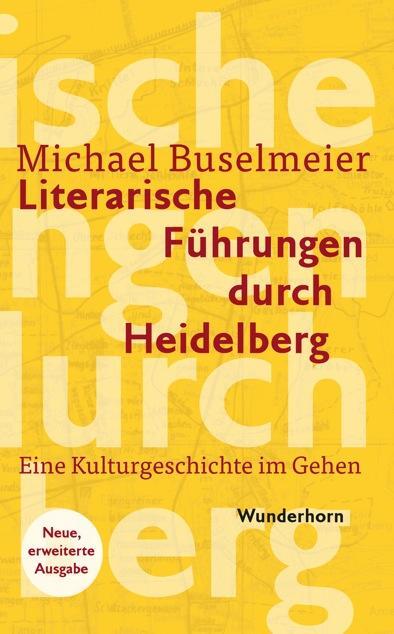 Cover: 9783884235454 | Literarische Führungen durch Heidelberg | Michael Buselmeier | Buch