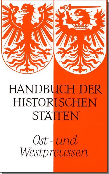Cover: 9783520317018 | Handbuch der historischen Stätten. Ost- und Westpreußen | Erich Weise