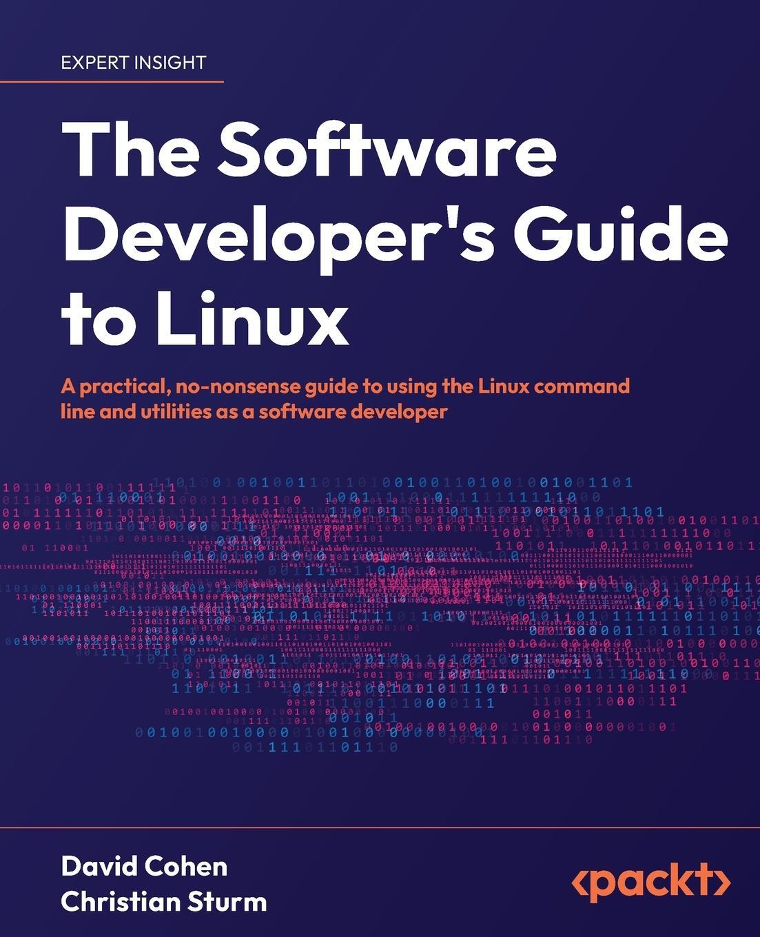 Cover: 9781804616925 | The Software Developer's Guide to Linux | David Cohen (u. a.) | Buch