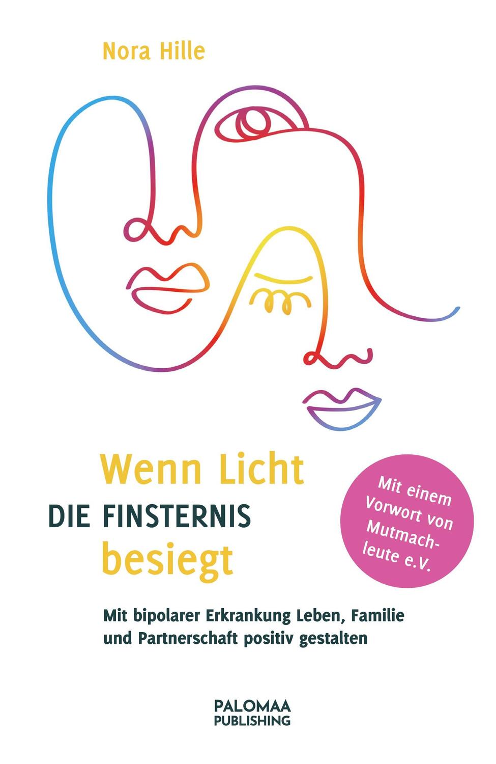 Cover: 9783949598081 | Wenn Licht die Finsternis besiegt | Nora Hille | Taschenbuch | Deutsch