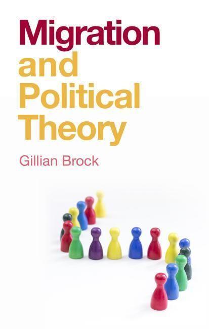 Cover: 9781509535231 | Migration and Political Theory | Gillian Brock | Taschenbuch | 224 S.