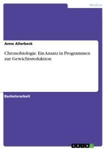 Cover: 9783346217257 | Chronobiologie. Ein Ansatz in Programmen zur Gewichtsreduktion | Buch