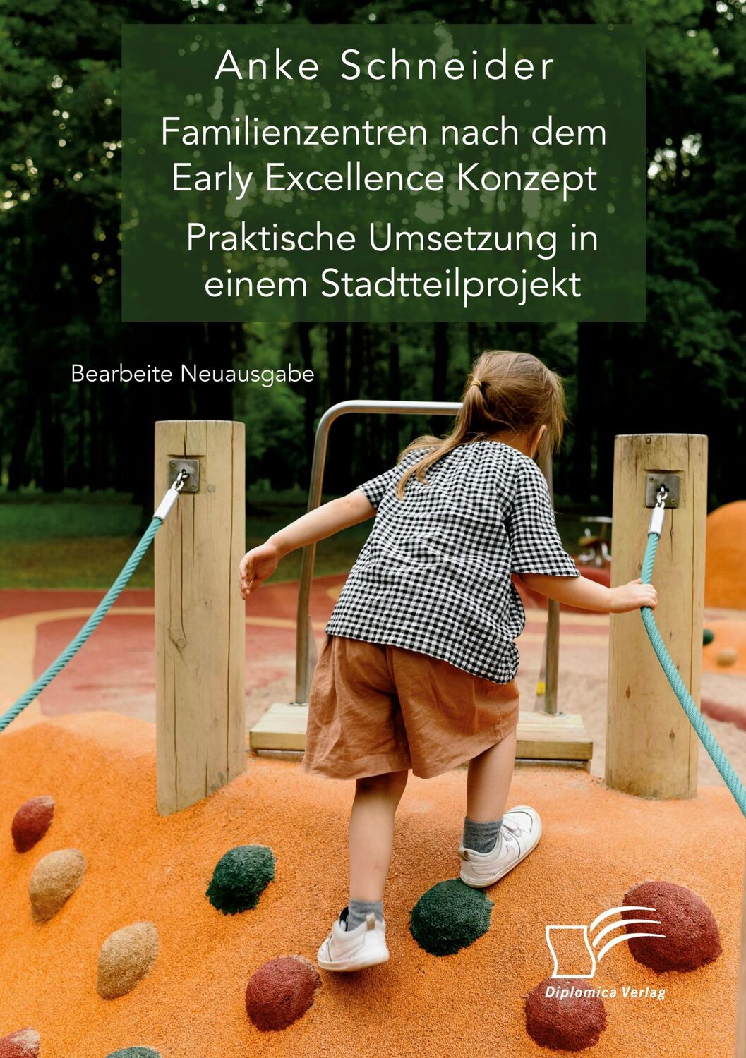 Cover: 9783961469284 | Familienzentren nach dem Early Excellence Konzept. Praktische...