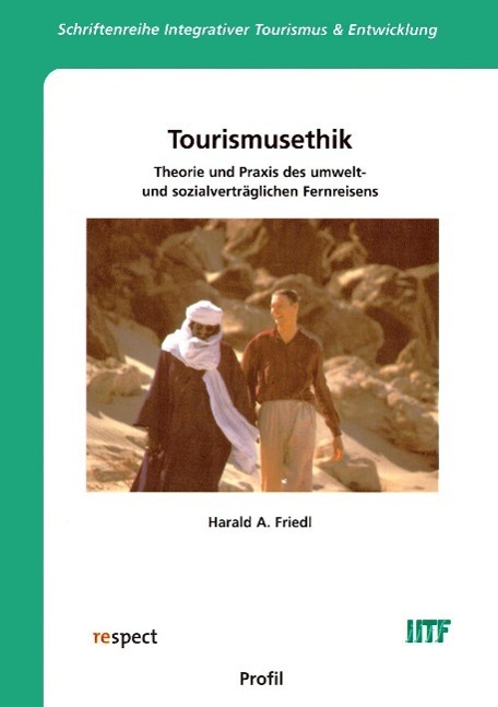 Cover: 9783890195308 | Tourismusethik | Harald A. Friedl | Taschenbuch | Paperback | 258 S.