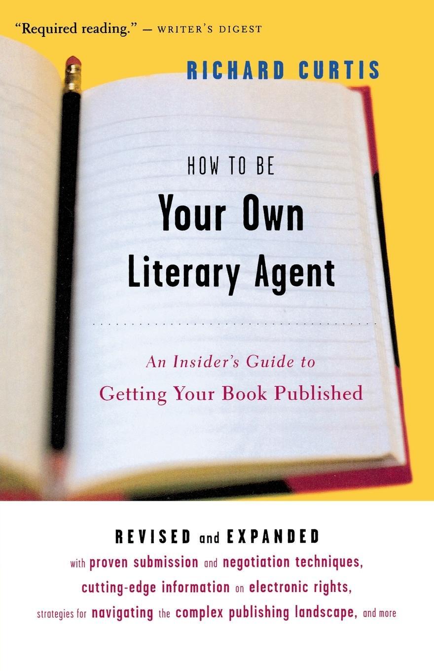 Cover: 9780618380411 | How to Be Your Own Literary Agent | Richard Curtis | Taschenbuch