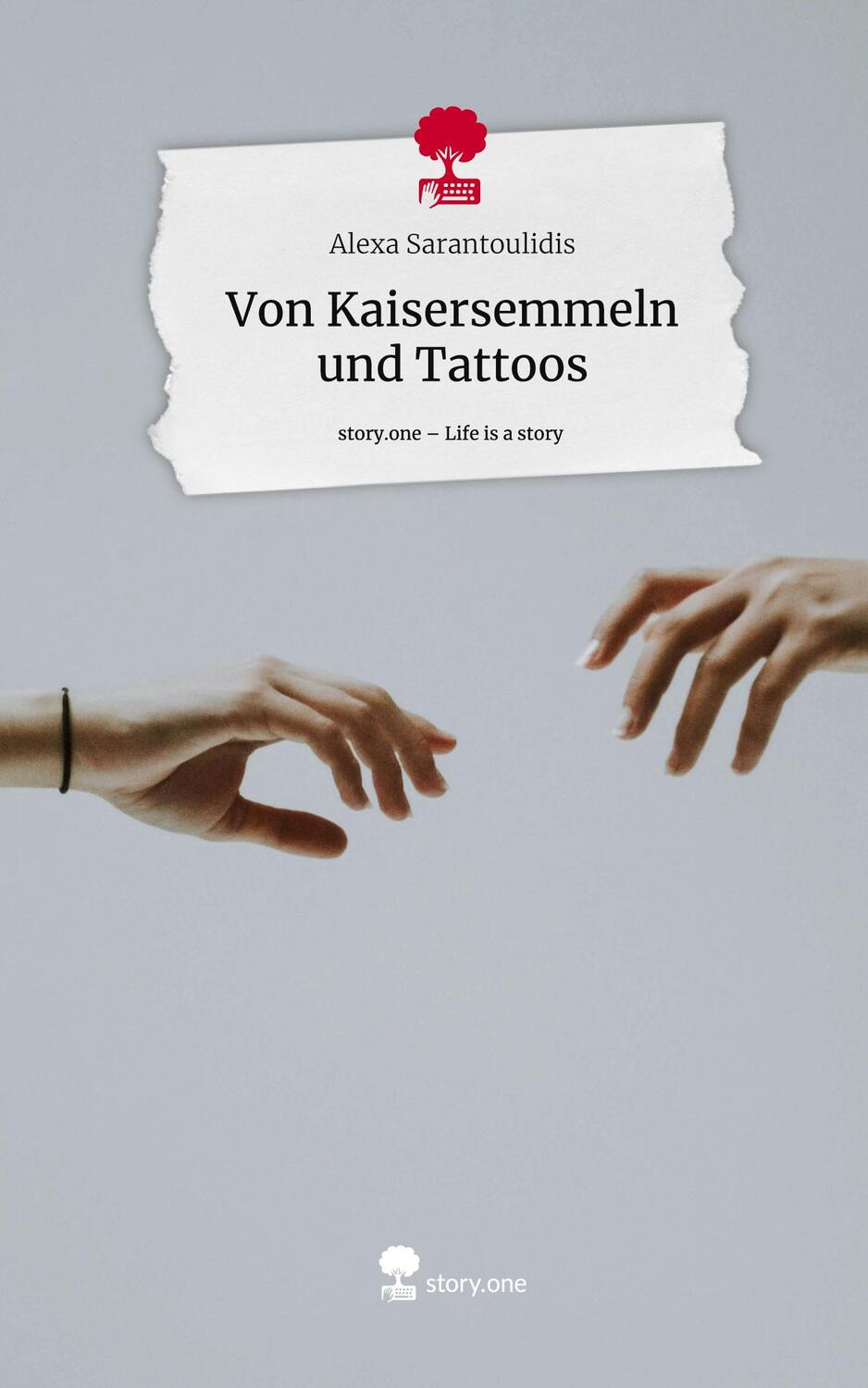 Cover: 9783711522023 | Von Kaisersemmeln und Tattoos. Life is a Story - story.one | Buch