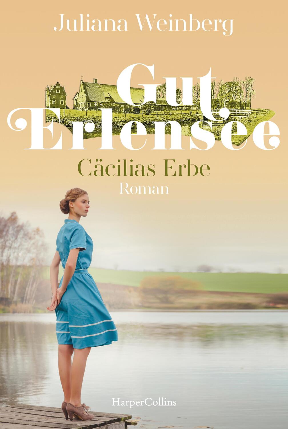 Cover: 9783365000410 | Gut Erlensee - Cäcilias Erbe | Roman | Juliana Weinberg | Taschenbuch