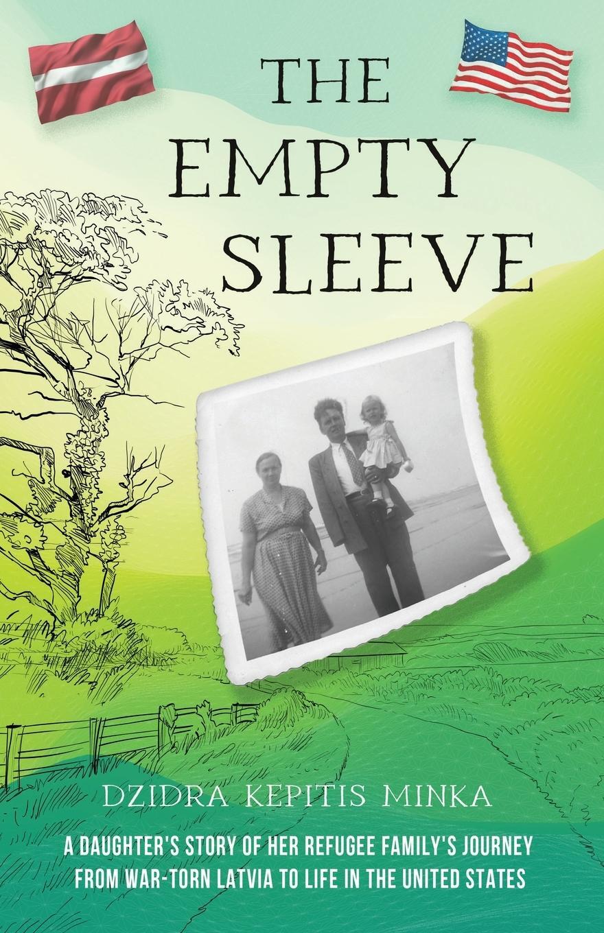 Cover: 9781958363867 | The Empty Sleeve | Dzidra Kepitis Minka | Taschenbuch | Paperback