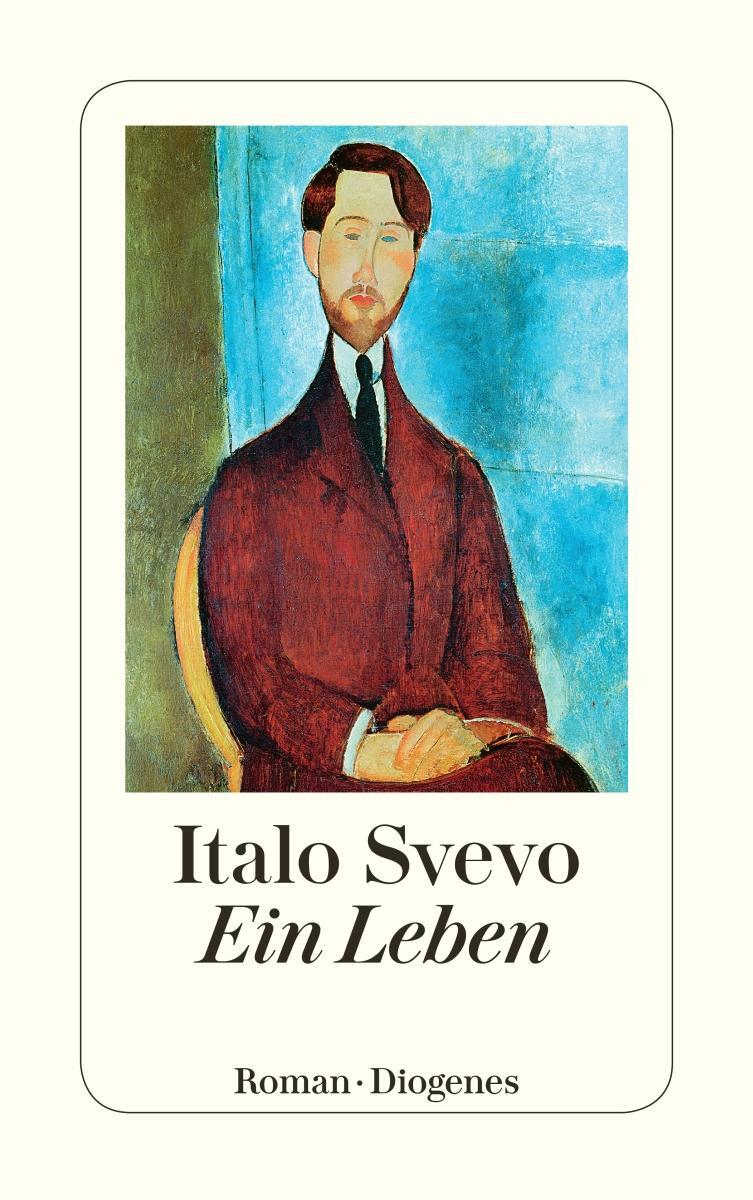 Cover: 9783257240795 | Ein Leben | Italo Svevo | Taschenbuch | Diogenes Taschenbücher | 2017