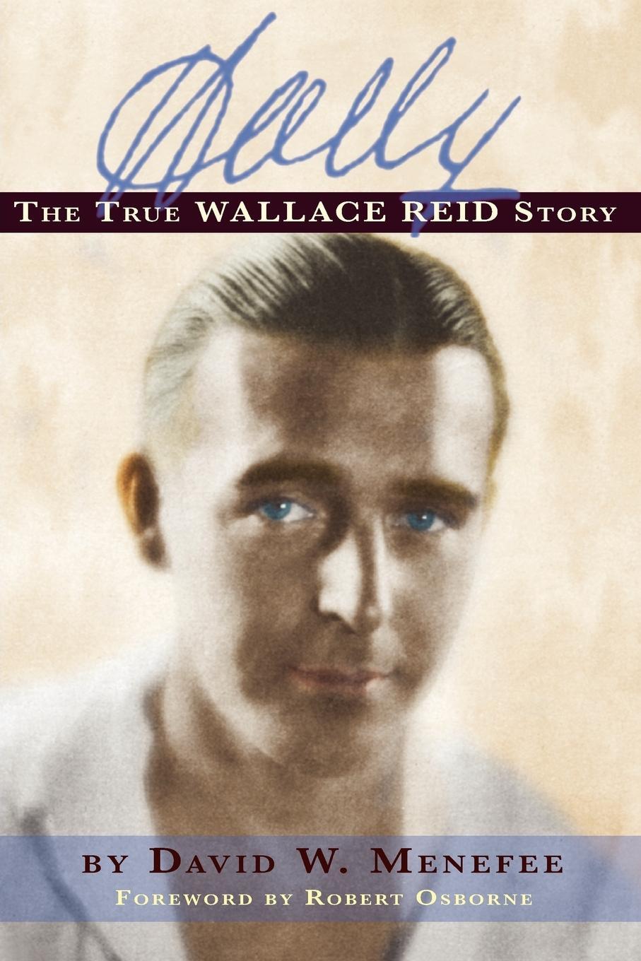 Cover: 9781593936235 | Wally | The True Wallace Reid Story | David W. Menefee | Taschenbuch
