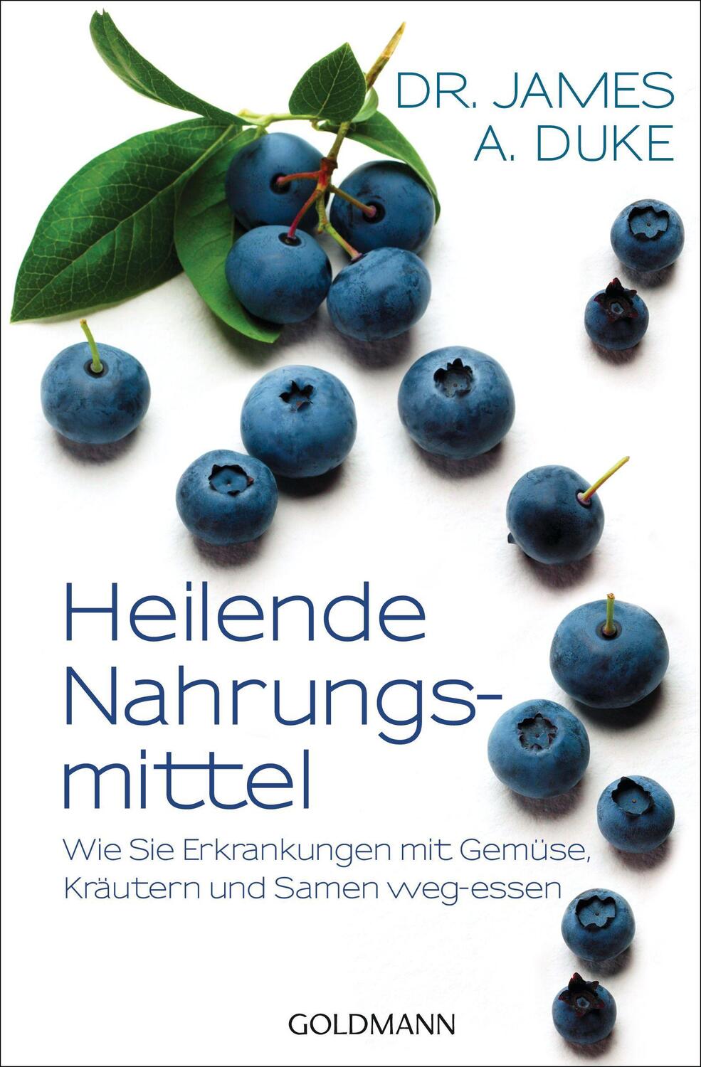 Cover: 9783442219193 | Heilende Nahrungsmittel | James Duke | Taschenbuch | Deutsch | 2010