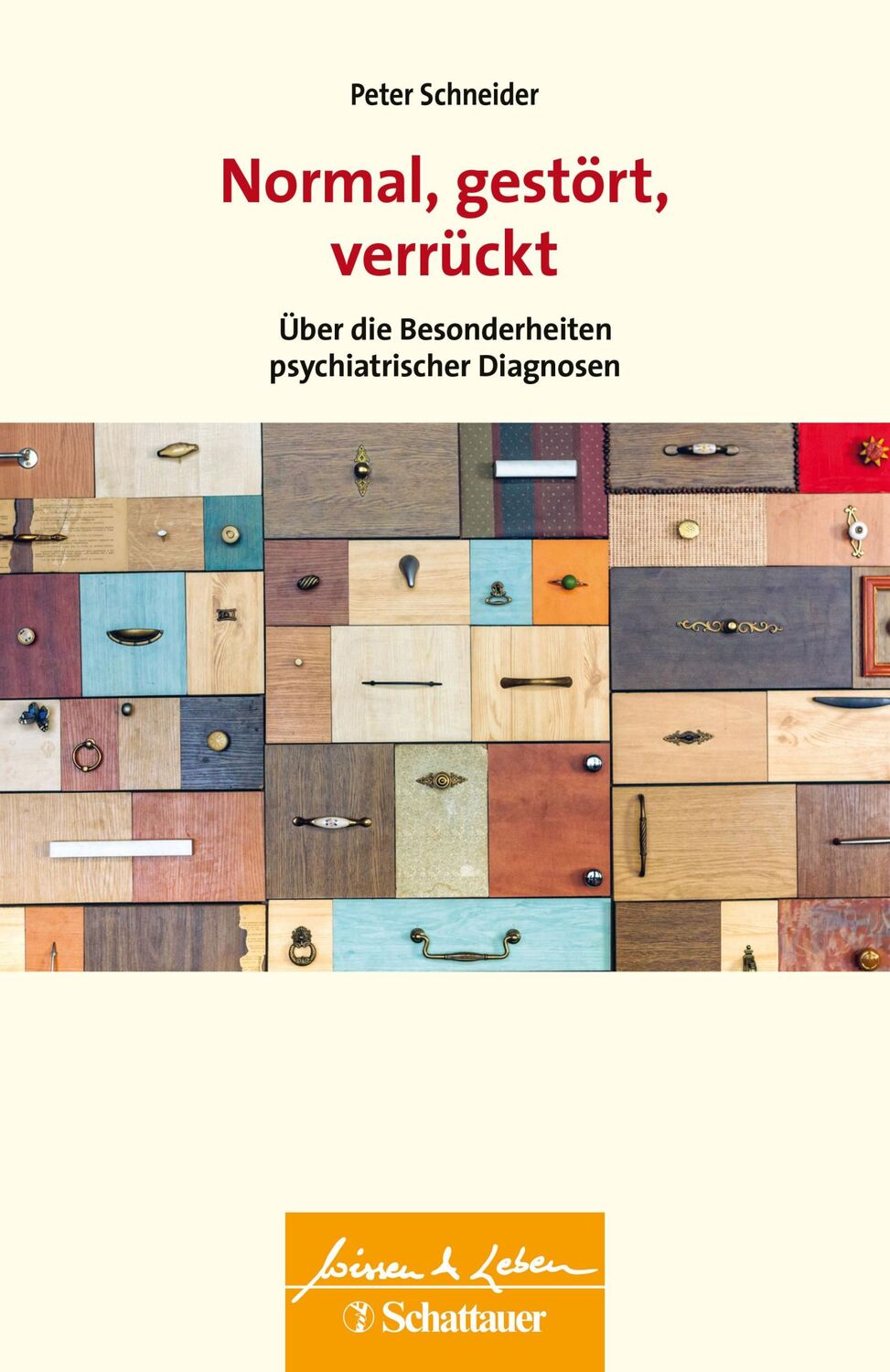 Cover: 9783608400311 | Normal, gestört, verrückt (Wissen &amp; Leben) | Peter Schneider | Buch