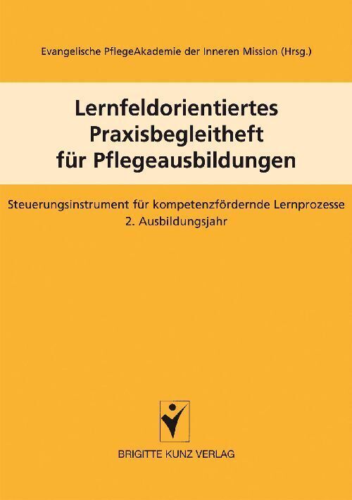 Cover: 9783899934632 | Lernfeldorientiertes Praxisbegleitheft für Pflegeausbildungen. Bd.2