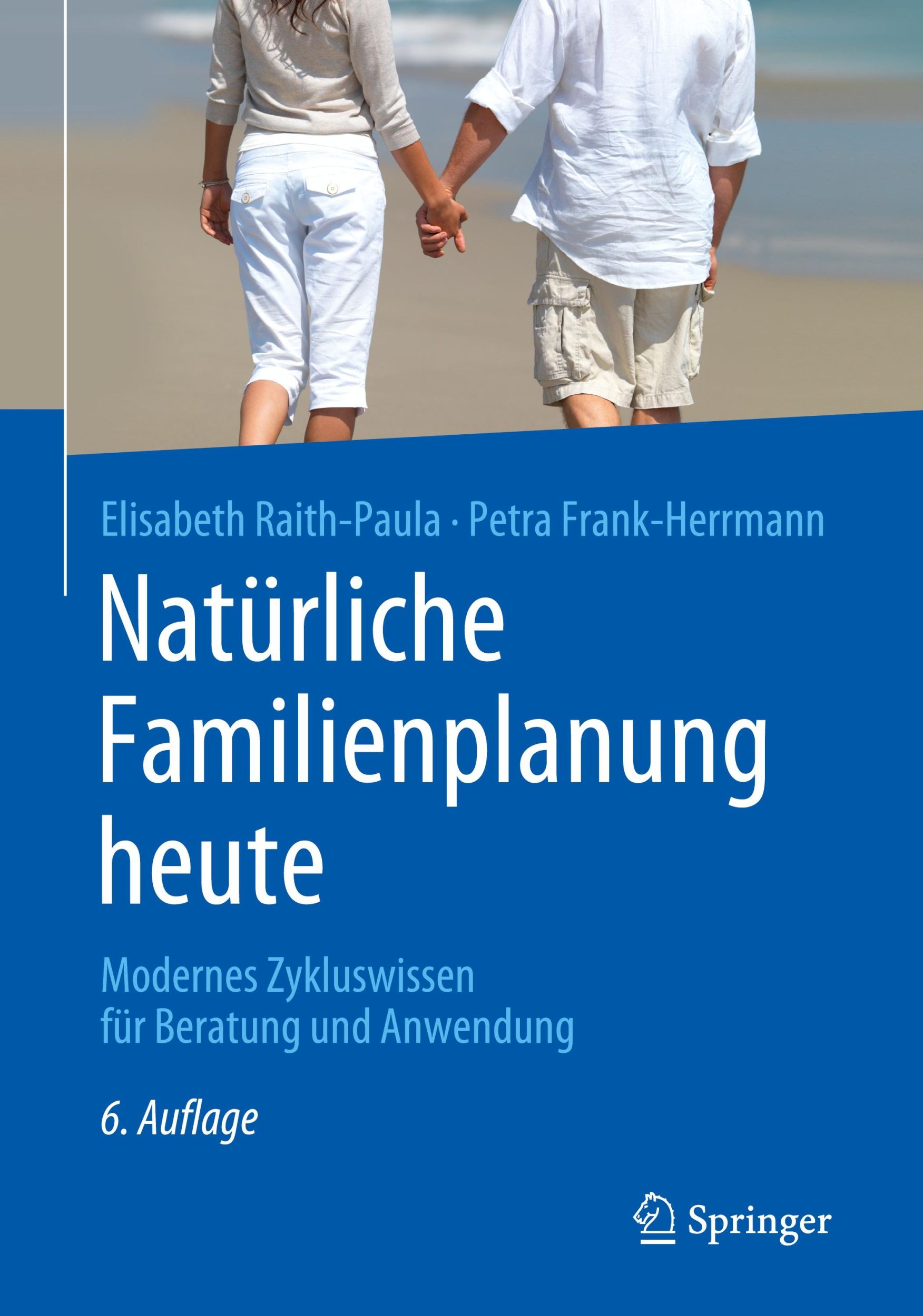 Cover: 9783662593103 | Natürliche Familienplanung heute | Elisabeth Raith-Paula (u. a.) | x