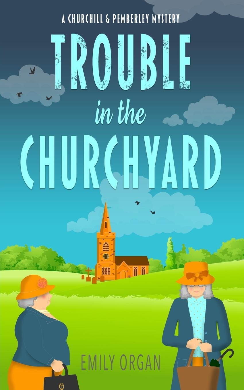 Cover: 9781838120009 | Trouble in the Churchyard | Emily Organ | Taschenbuch | Paperback