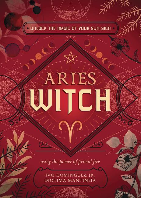 Cover: 9780738772721 | Aries Witch | Unlock the Magic of Your Sun Sign | Dominguez (u. a.)