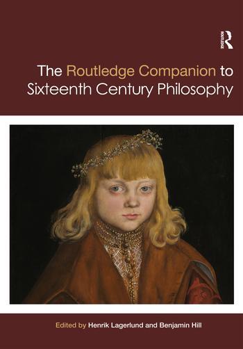 Cover: 9780367367107 | Routledge Companion to Sixteenth Century Philosophy | Hill (u. a.)