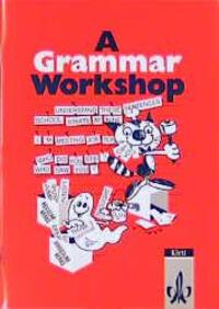 Cover: 9783125116009 | A Grammar Workshop | Grammatisches Übungsheft für die Klassen 7-10