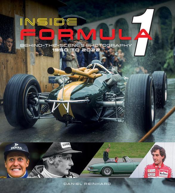 Cover: 9780764366796 | Inside Formula 1 | Behind-the-Scenes Photography, 1950-2022 | Reinhard