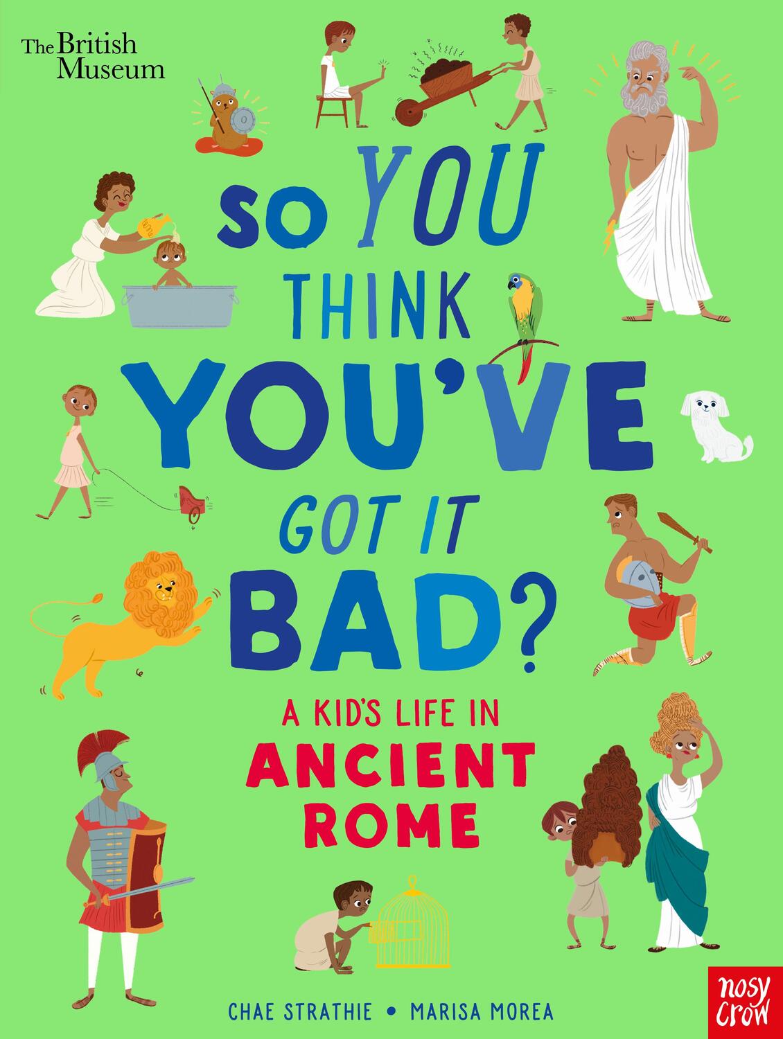 Cover: 9781788007061 | British Museum: So You Think You've Got It Bad? A Kid's Life in...