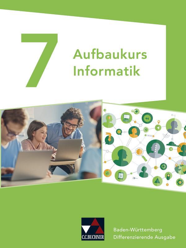 Cover: 9783661381411 | Informatik Baden-Württemberg Aufbaukurs 7 | Erich Beer (u. a.) | Buch