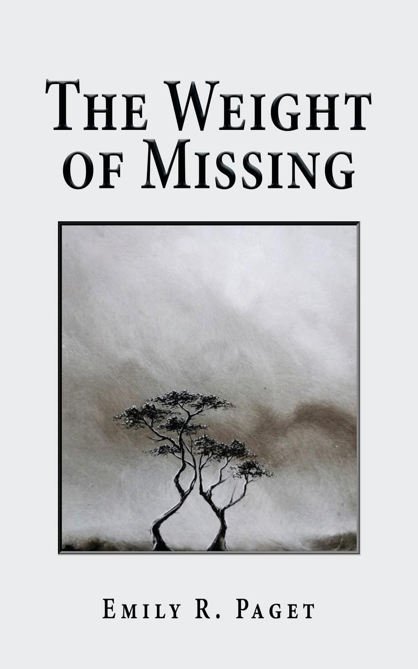 Cover: 9781789633559 | The Weight of Missing | Emily R Paget | Taschenbuch | Paperback | 2023