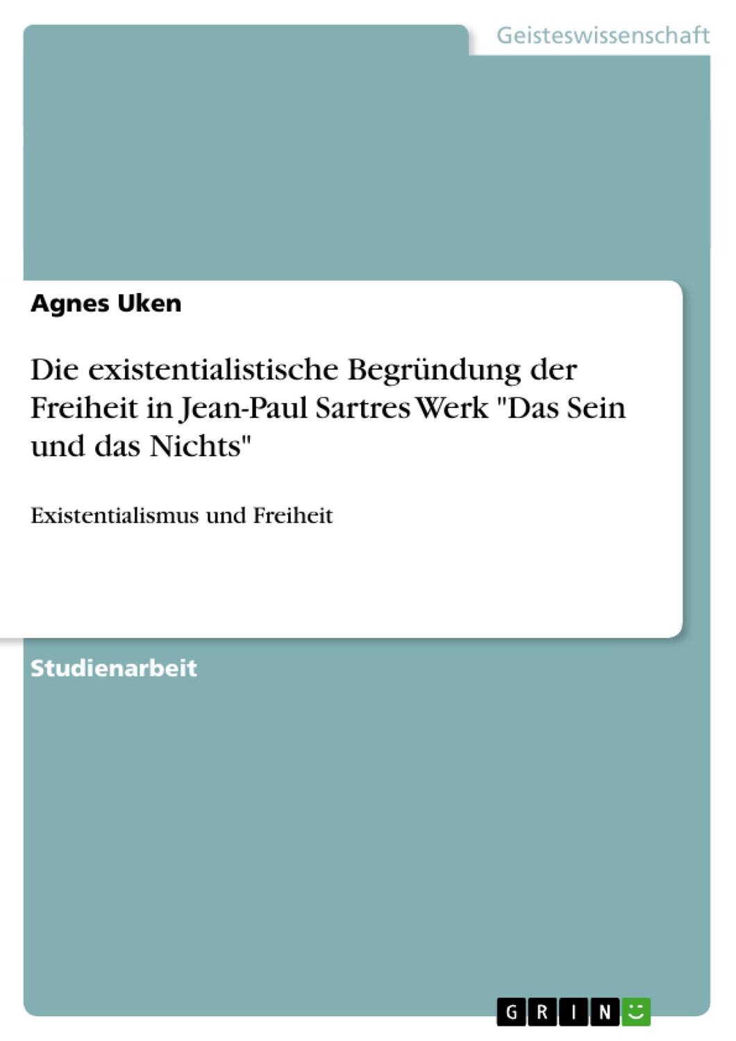 Cover: 9783638845267 | Die existentialistische Begründung der Freiheit in Jean-Paul...