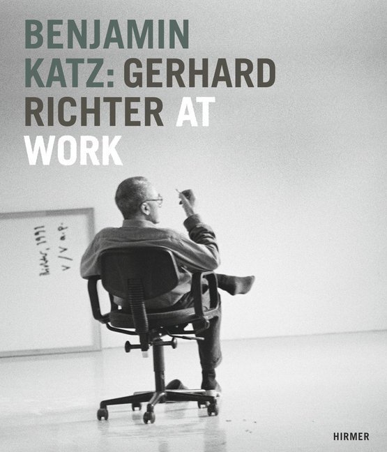 Cover: 9783777453118 | Benjamin Katz: Gerhard Richter at work | Wilfried Wiegand (u. a.)