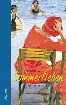 Cover: 9783938740255 | Sommerlieben | Freiluftnovelle | Hedwig Dohm | Buch | blue notes
