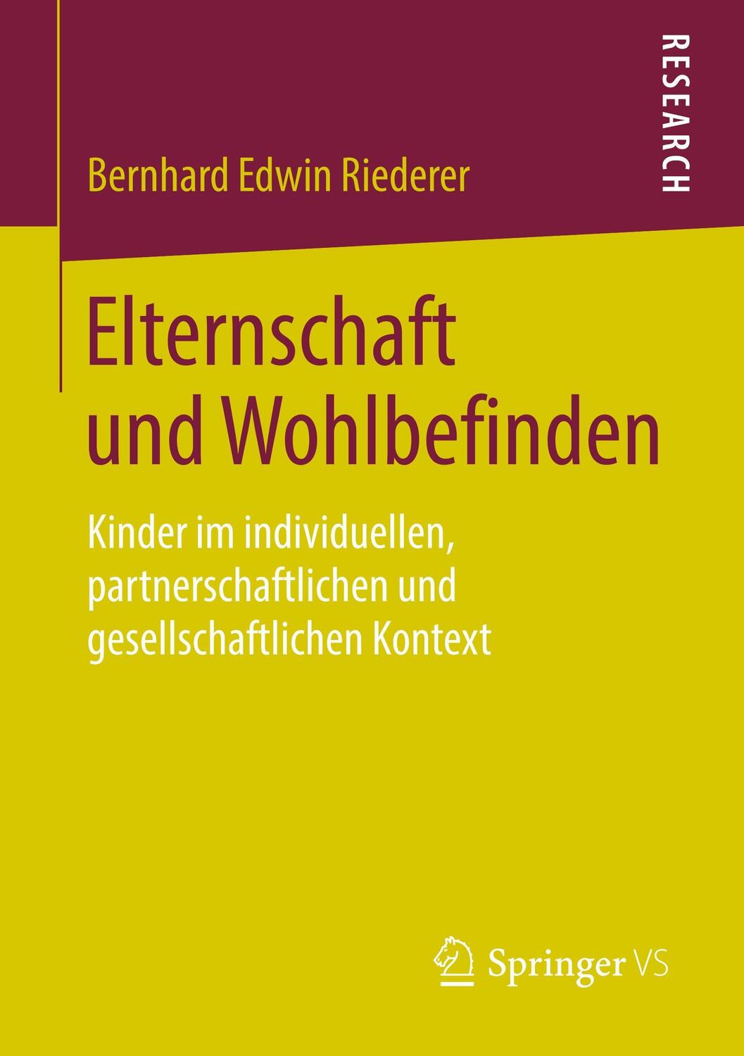 Cover: 9783658225605 | Elternschaft und Wohlbefinden | Bernhard Edwin Riederer | Taschenbuch