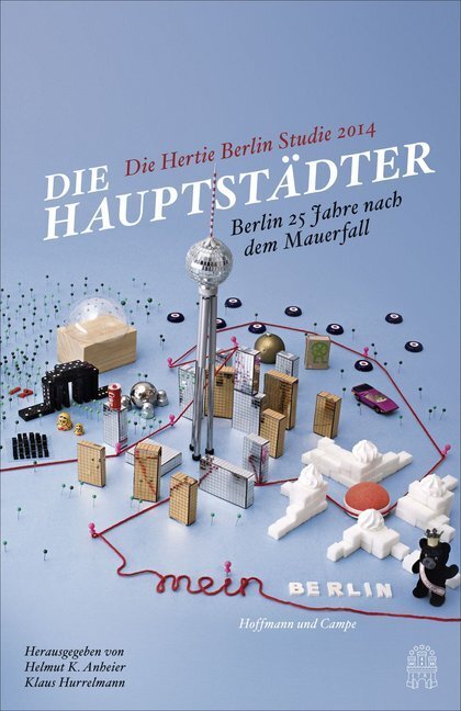 Cover: 9783455503395 | Die Hauptstädter - Berlin 25 Jahre nach dem Mauerfall; . | Taschenbuch