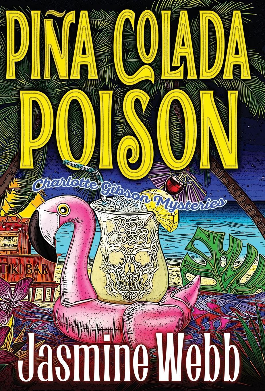 Cover: 9781777799335 | Pina Colada Poison | Jasmine Webb | Buch | Charlotte Gibson Mysteries