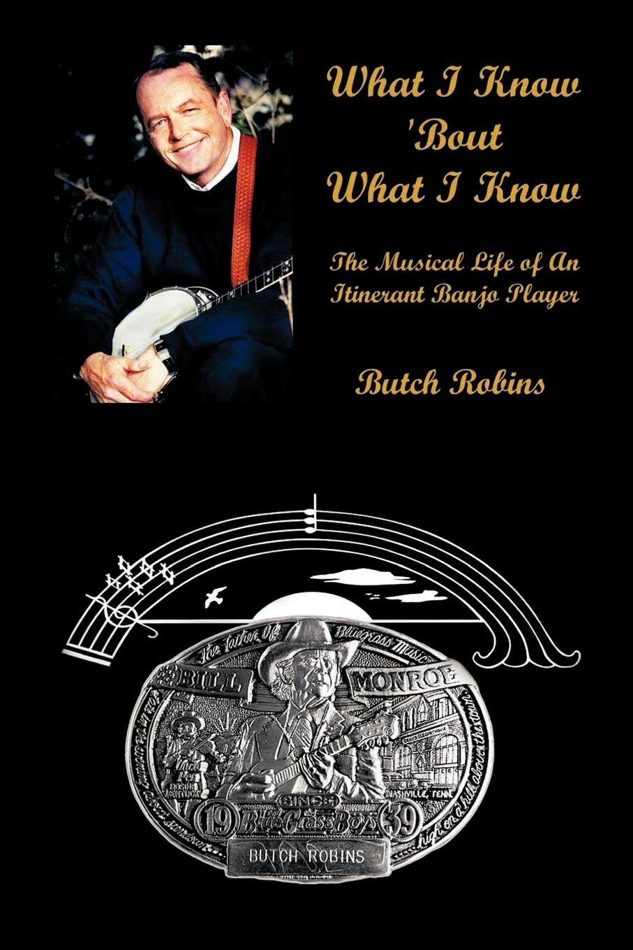 Cover: 9781410767097 | What I Know 'Bout What I Know | Butch Robins | Taschenbuch | Englisch