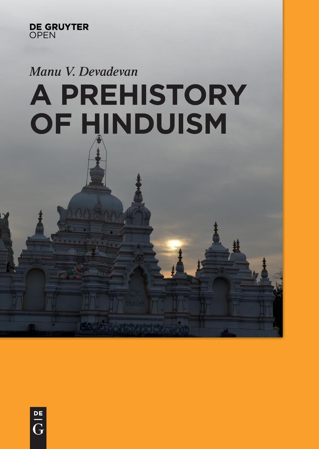 Cover: 9783110517361 | A Prehistory of Hinduism | Manu V. Devadevan | Buch | 234 S. | 2016