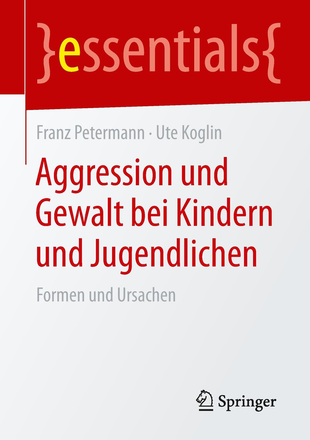 Cover: 9783658084882 | Aggression und Gewalt bei Kindern und Jugendlichen | Koglin (u. a.)