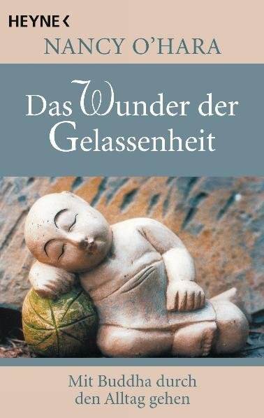 Cover: 9783453701601 | Das Wunder der Gelassenheit | Mit Buddha durch den Alltag gehen | Buch