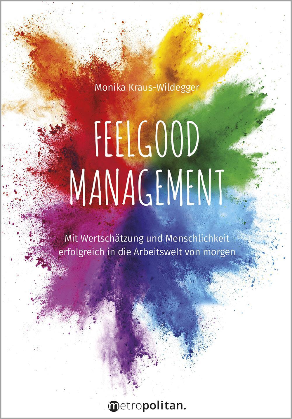 Cover: 9783961860562 | Feelgood Management | Monika Kraus-Wildegger | Buch | Deutsch | 2021