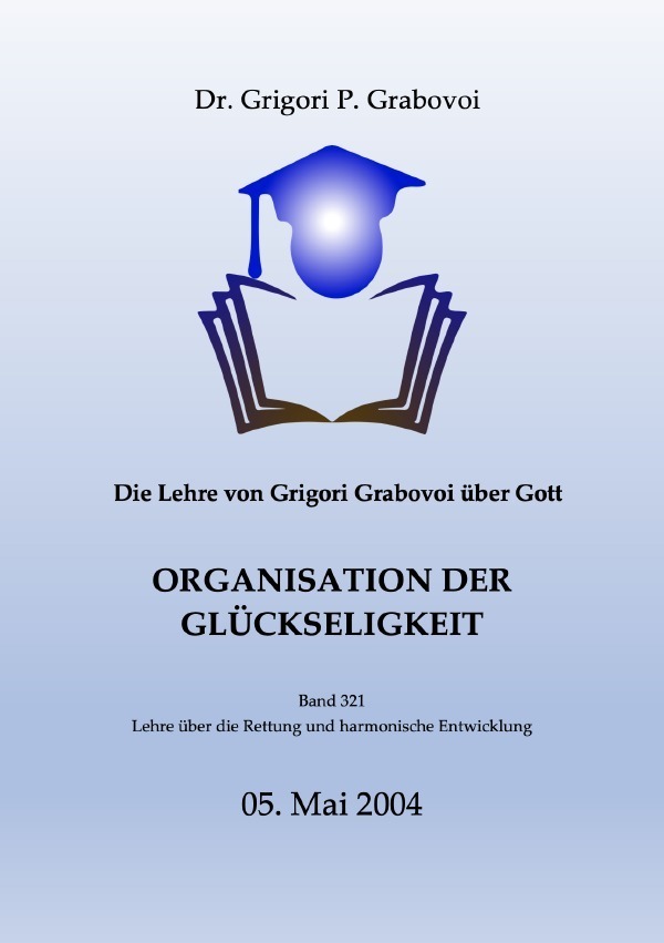 Cover: 9783754166475 | Die Lehre von Grigori Grabovoi über Gott. Organisation der...