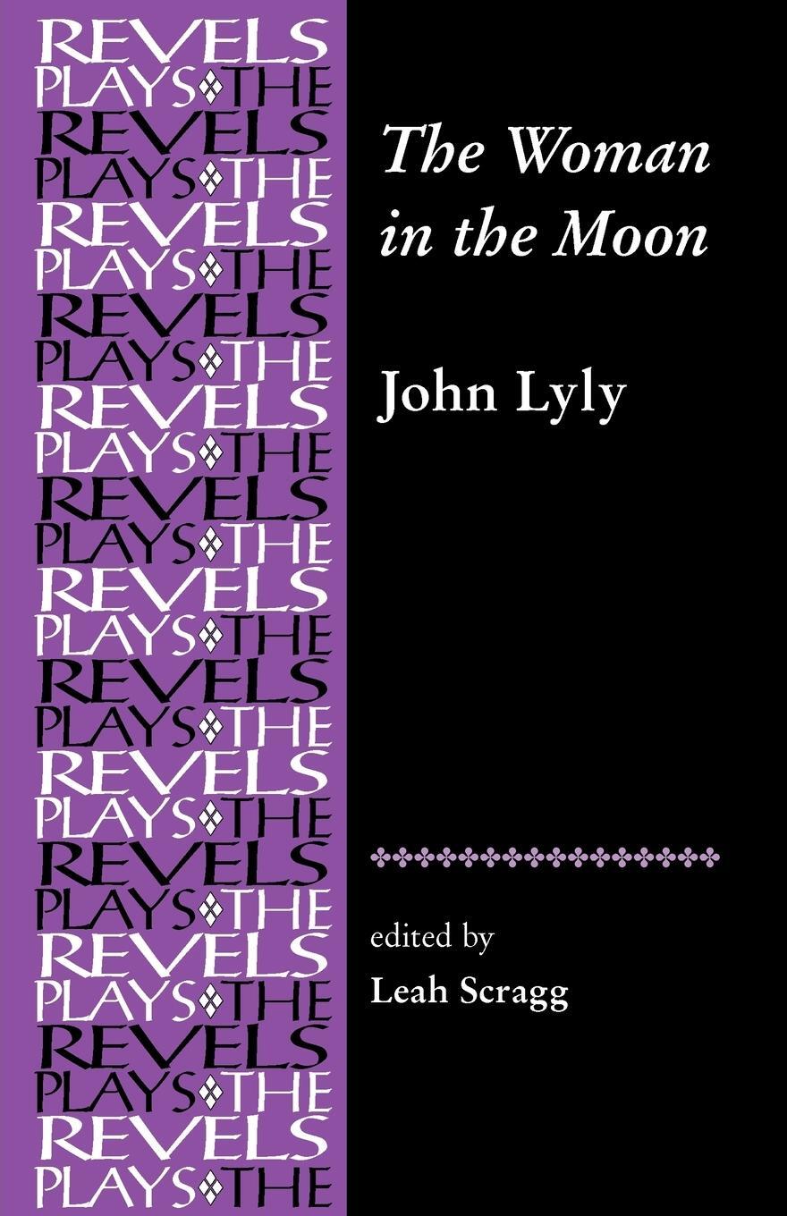 Cover: 9780719072451 | The Woman in the Moon | By John Lyly | Leah Scragg | Taschenbuch