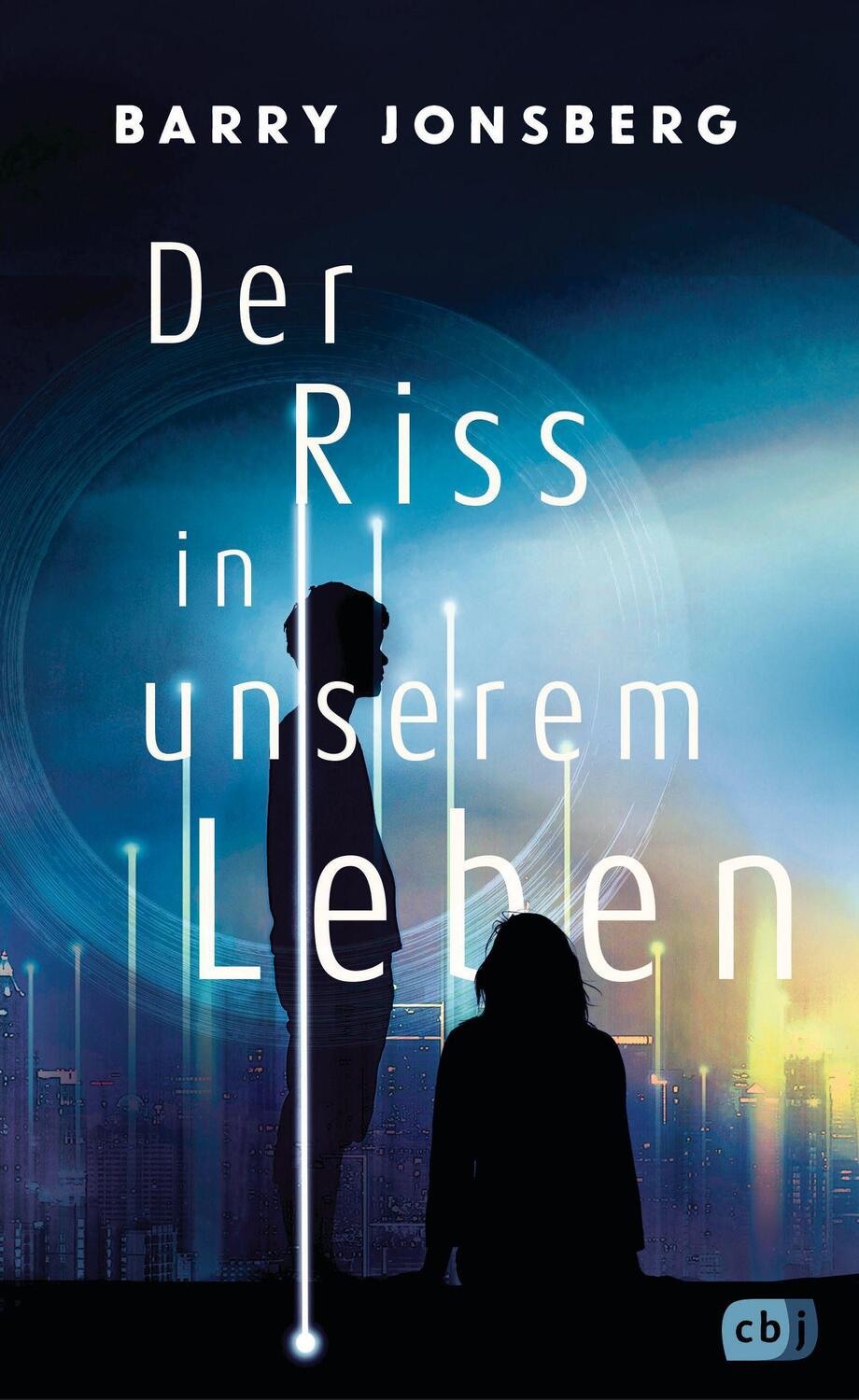 Cover: 9783570166369 | Der Riss in unserem Leben | Barry Jonsberg | Buch | 288 S. | Deutsch