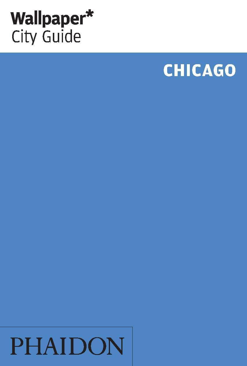 Cover: 9780714875347 | Wallpaper* City Guide Chicago | Wallpaper | Taschenbuch | 128 S.