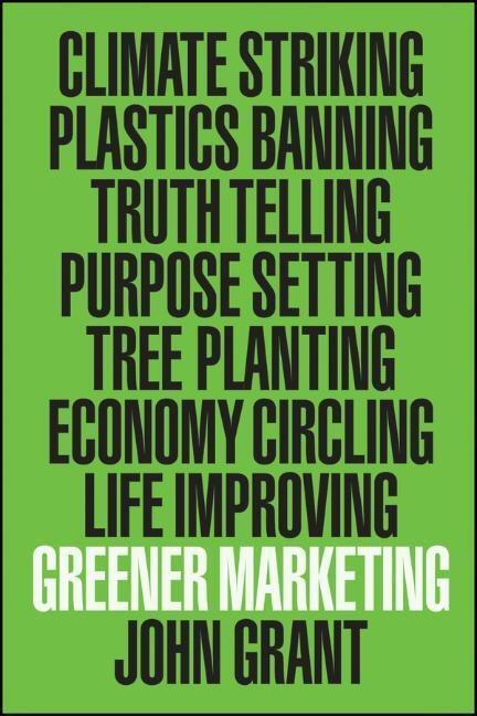 Cover: 9781119689119 | Greener Marketing | John Grant | Taschenbuch | 272 S. | Englisch